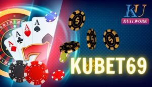 Kubet69- Sự lựa chọn hoàn hảo cho những màn cược đẳng cấp