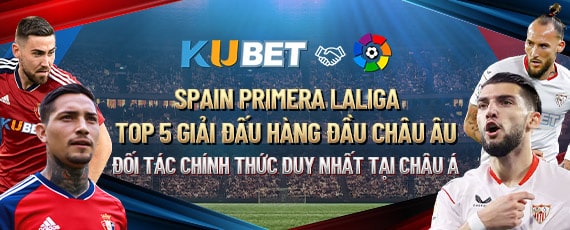 Kubet là đối tác chính thức với Spain Premera Laliga